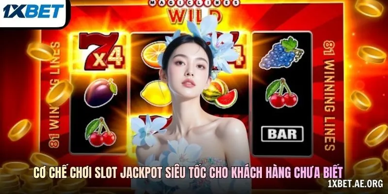 Mức Cược Và Bảng Thưởng Slot Jackpot Siêu Tốc