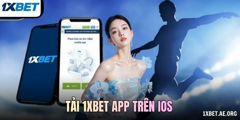 tải 1xBET app trên iOS